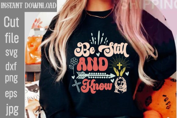 Be Still and Know Retro SVG for T-Shirt Designs and Graphics