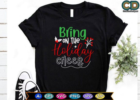Bring on the Holiday Cheer: Perfect for T-Shirt Designs and Graphics