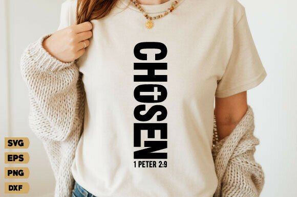 Chosen Svg Png, Christian T-Shirt Graphics for Designers