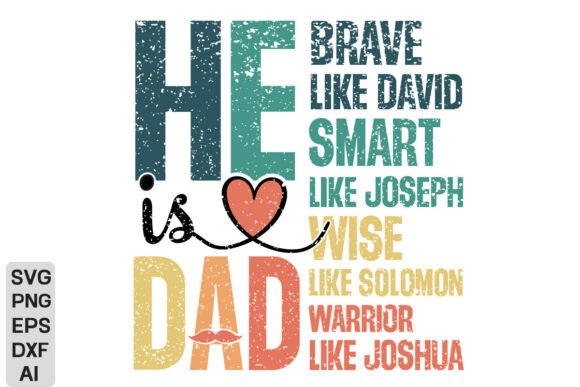 He is Dad PNG: A Christian Fathers Day Design