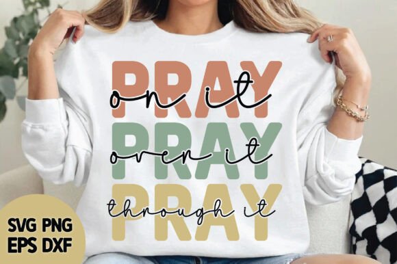 Pray on It SVG: A Versatile Graphic for Faith-Based Crafts
